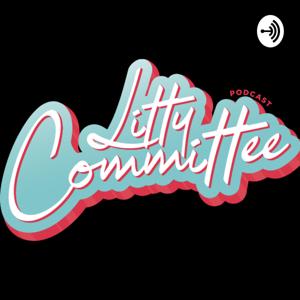 Litty Committee Podcast