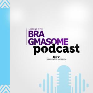 Bra Gmasome Podcast