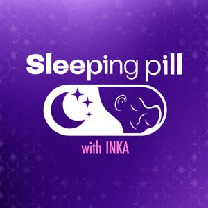 Sleeping Pill with Inka