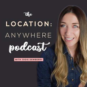 The Location: Anywhere Podcast