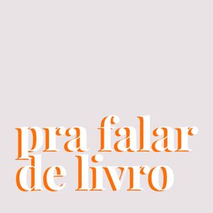 pra falar de livro