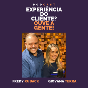 Experiência do Cliente? Ouve a gente!