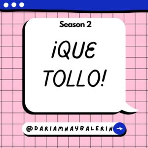 ¡QUE TOLLO!