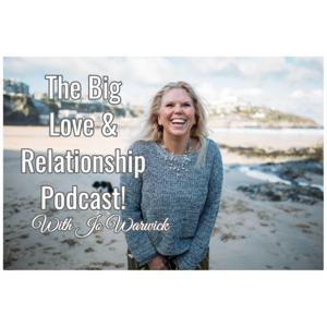 The Big Love & Relationship Podcast