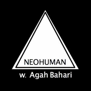 Neohuman by Agah Bahari