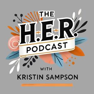 H.E.R. Podcast with Kristin