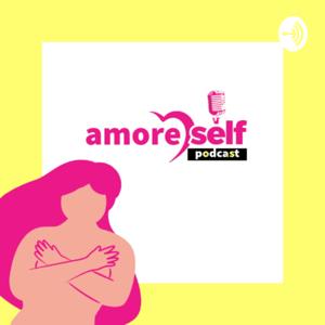 AmoreSelf Podcast