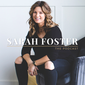 The Sarah Foster Podcast