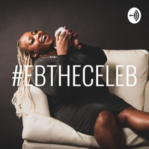 #EBTHECELEB