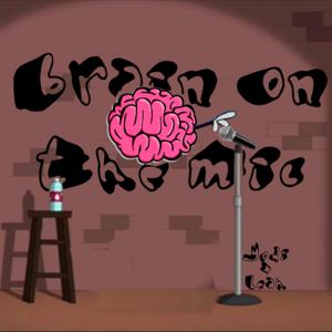 Brain On The Mic