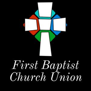 First Baptist Church Union