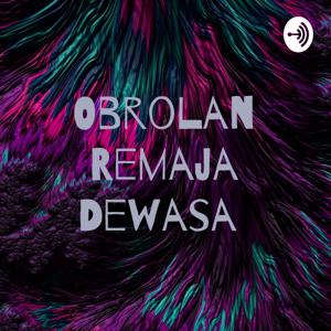 Obrolan Remaja Dewasa