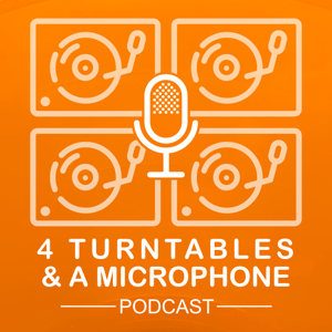 4 Turntables and a Microphone Podcast