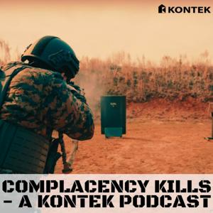 Complacency Kills - A Kontek Podcast