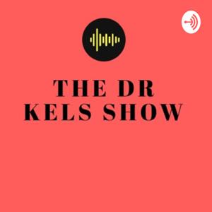 Dr KELS SHOW