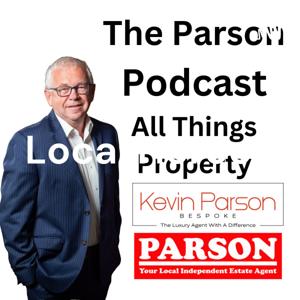 The Parson Podcast - All Things Property