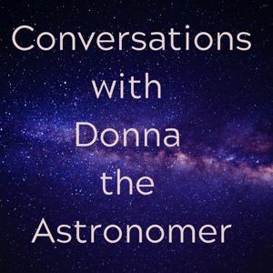 Conversations with Donna the Astronomer