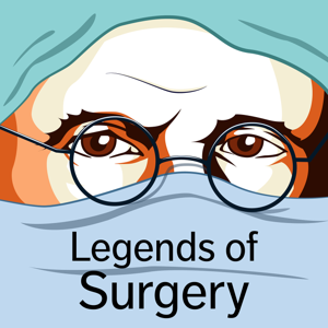 Legends of Surgery by Tyler Rouse