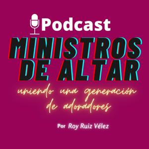 Podcast: Ministros de Altar