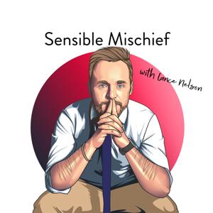 Sensible Mischief