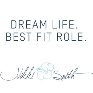 Dream Life, Best-fit Role with Nikki Smith