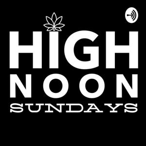 Grow Sisters Media, High NOON Sunday Podcast