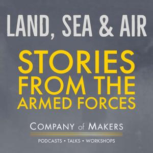 Land, Sea & Air - Stories from the Armed Forces