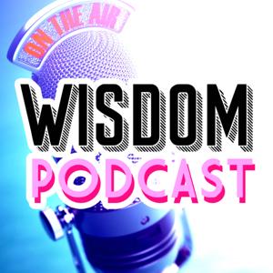 Wisdom Podcast