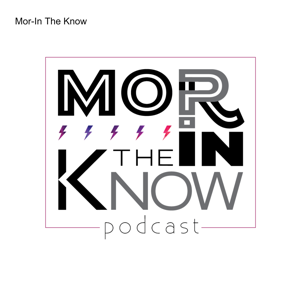 Mor-In The Know
