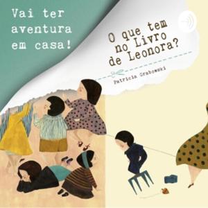 Podcast O QUE TEM NO LIVRO DE LEONORA