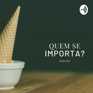 Quem se Importa?