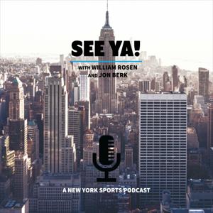 See Ya! A New York Sports Podcast