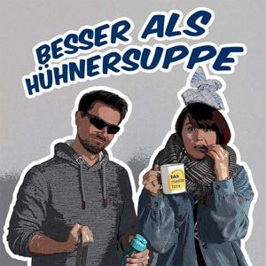 Besser als Hühnersuppe