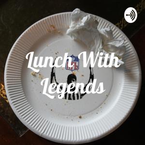 Lunch With Legends