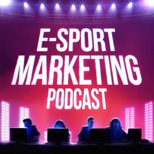 eSport Marketing Podcast