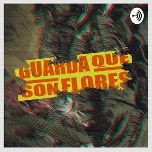 Guarda que son Flores