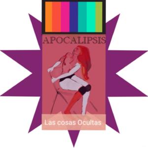 Apocalípsis . Las Cosas Ocultas. Nalleli Uranus