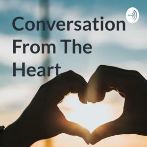 Conversation From The Heart