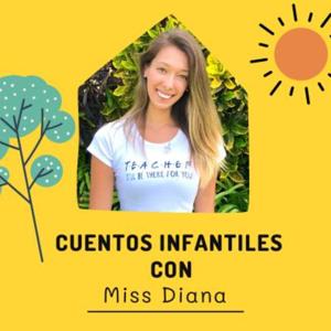 Cuentos Infantiles con Miss Diana