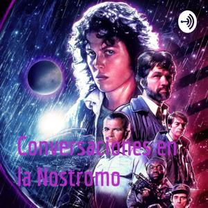 Conversaciones desde la Nostromo