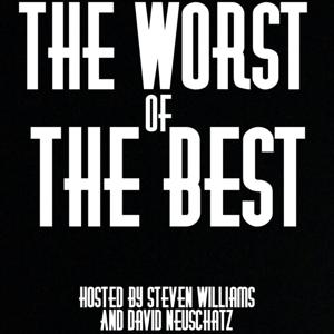 The Worst Of The Best Podcast