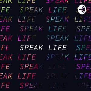 Speak Life with Pastor Rob