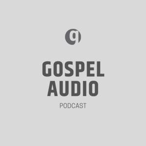 Gospel Audio Podcast