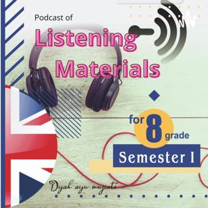 Listening Podcast For The Eight Grade Students