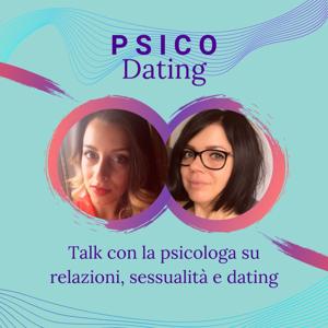 PSICO Dating - Psicologia su relazioni online e sessualità