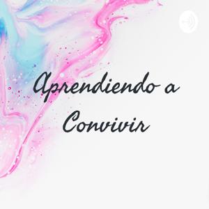 Aprendiendo a Convivir