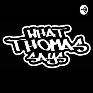 Whatthomassays