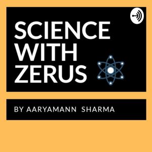 Science with Zerus