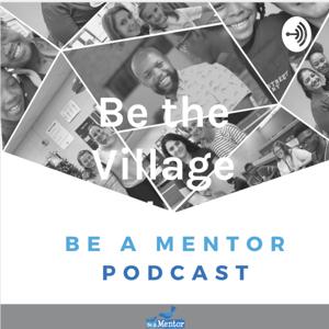 Be the Village Podcast