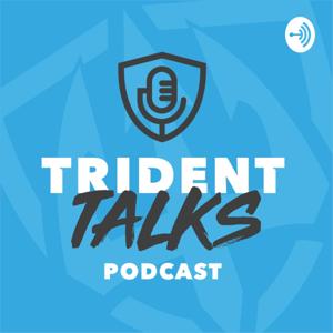 Trident Talks......